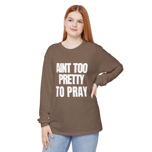 Aint Too Pretty to Pray